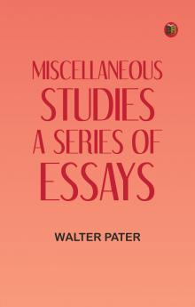 Miscellaneous Studies a series of essays