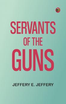 Servants of the Guns