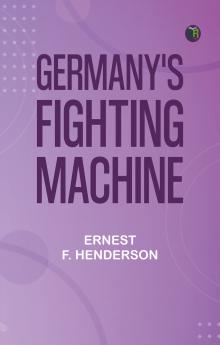 Germany's Fighting Machine