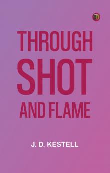 Through Shot and Flame