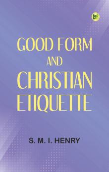Good Form and Christian Etiquette
