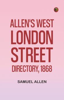 Allen's West London Street Directory 1868