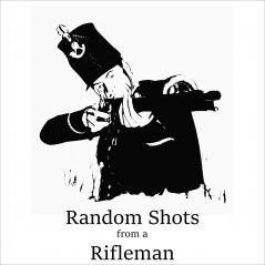 Random Shots from a Rifleman