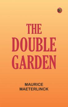 The Double Garden