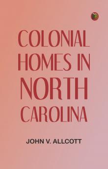 Colonial Homes in North Carolina