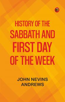 History of the Sabbath and first day of the week