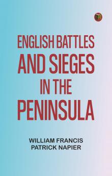 English Battles and Sieges in the Peninsula