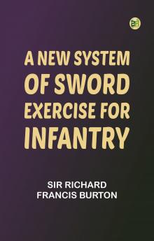 A New System of Sword Exercise for Infantry