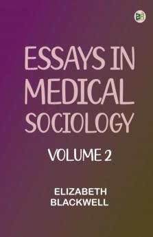 Essays in medical sociology Volume 2