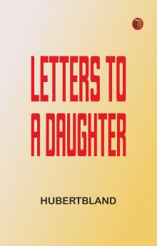 Letters to a daughter