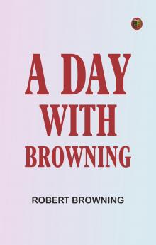 A Day with Browning