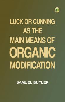 Luck or Cunning as the Main Means of Organic Modification