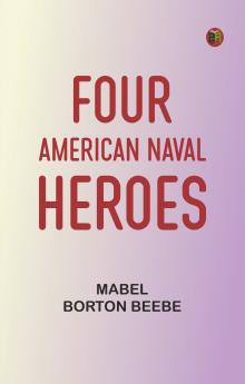 Four American Naval Heroes
