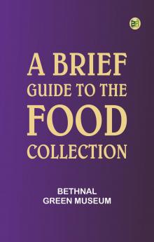 A brief guide to the Food Collection