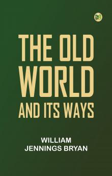 The Old World and Its Ways