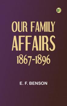 Our Family Affairs 1867-1896
