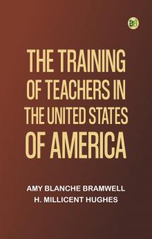 The training of teachers in the United States of America