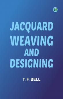 Jacquard Weaving and Designing