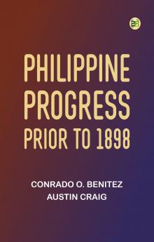 Philippine Progress Prior to 1898