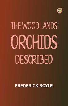 The Woodlands Orchids Described