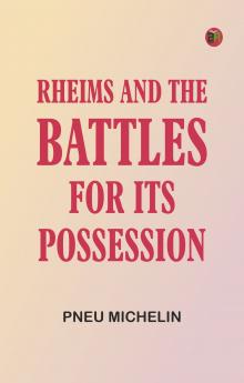 Rheims and the Battles for its Possession