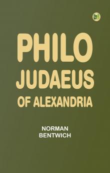Philo-Judaeus of Alexandria