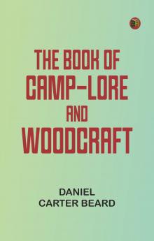 The Book of Camp-Lore and Woodcraft