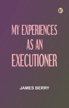 My Experiences as an Executioner