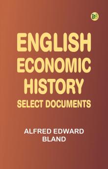 English Economic History: Select Documents