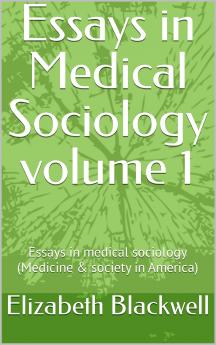 Essays in medical sociology Volume 1
