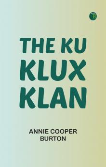 The Ku Klux Klan