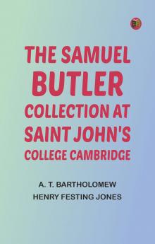 The Samuel Butler Collection at Saint John's College Cambridge