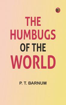 The Humbugs of the World