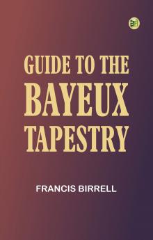 Guide to the Bayeux tapestry