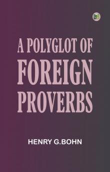 A Polyglot of Foreign Proverbs