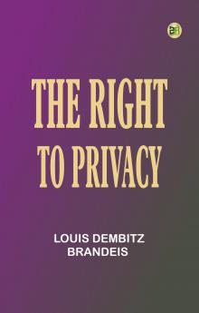 The Right to Privacy