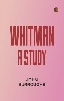Whitman: A Study