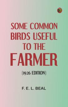 Some Common Birds Useful to the Farmer (1926 edition)