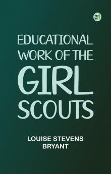 Educational Work of the Girl Scouts