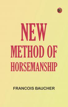New Method of Horsemanship