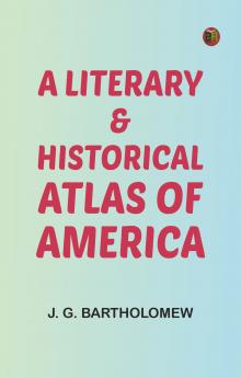 A Literary & Historical Atlas of America