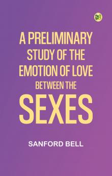 A Preliminary Study of the Emotion of Love between the Sexes