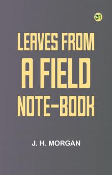 Leaves from a Field Note-Book