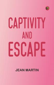 Captivity and Escape