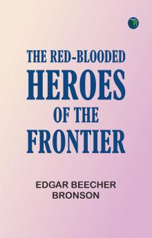 The Red-Blooded Heroes of the Frontier