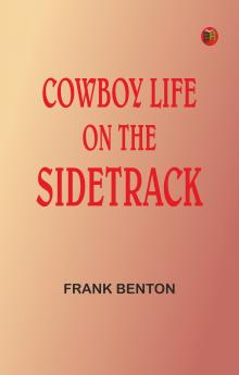 Cowboy Life on the Sidetrack
