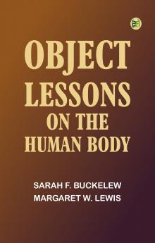 Object Lessons on the Human Body