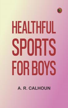 Healthful Sports for Boys