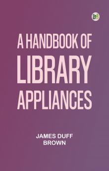 A handbook of library appliances
