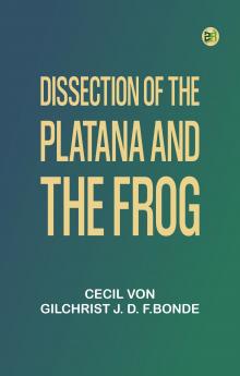 Dissection of the Platana and the Frog